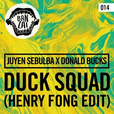 Duck Squad (Henry Fong Edit) 專輯 Donald Bucks/Kovalenco Gennadi/Herve Pagez/Afro Bros/Kandy