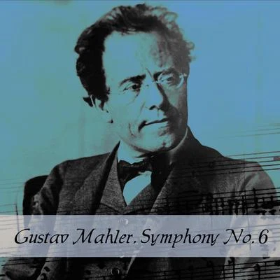 Gustav Mahler, Symphony No. 6 專輯 Gintaras Rinkevicius/Lithuanian State Symphony Orchestra/Gustav Mahler