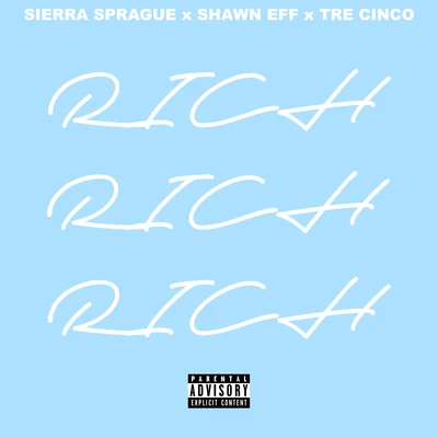 Rich 專輯 Sierra Sprague/Shawn Eff