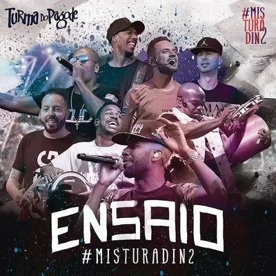 Ensaio Misturadin 2 專輯 Turma do Pagode/Morcego