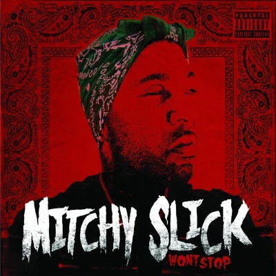 Wont Stop 專輯 Mitchy Slick