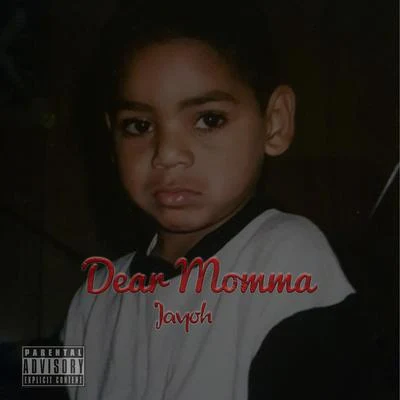 Dear Momma 專輯 Jayoh