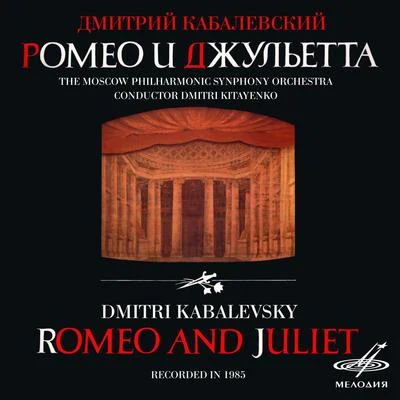 Dmitri Kabalevsky Kabalevsky: Romeo and Juliet