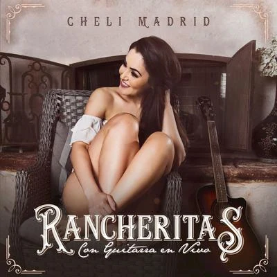 Rancheritas Con Guitarras (En Vivo) 專輯 DEL Records/Lenin Ramírez/Cheli Madrid/Ulices Chaidez