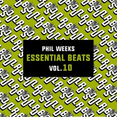 Phil Weeks Essential Beats, Vol. 10