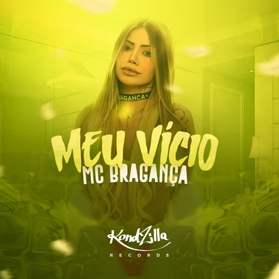 Meu Vício 專輯 MC Gomes/MC Bragança/MC Bragança e MC Gomes