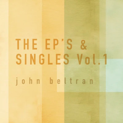 THE EPs Singles Vol.1 專輯 John Beltran