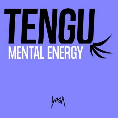 Mental Energy 專輯 Tengu/Kirbs