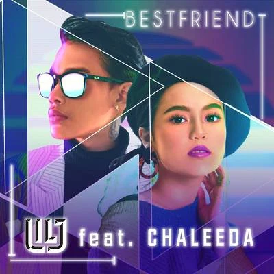 Bestfriend 专辑 Bunga/Kidd Santhe/Lil J