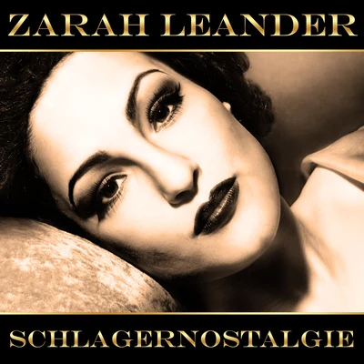 Schlagernostalgie 專輯 Zarah Leander