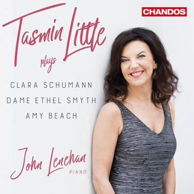 Tasmin LittleBournemouth Sinfonietta Tasmin Little Plays Clara Schumann, Dame Ethel Smyth & Amy Beach