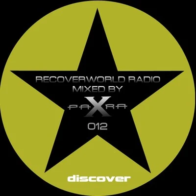 Recoverworld Radio 012 专辑 Para X