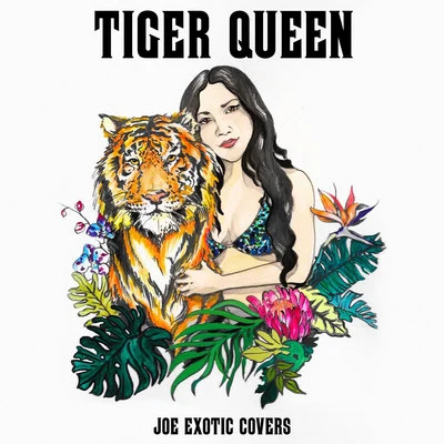 Tiger Queen 专辑 Alex Winston/Caroline Vreeland/Connor Foley/Gramatik/Galactic Marvl