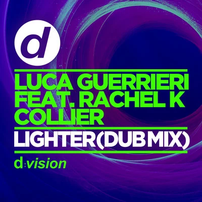 Lighter (Dub Mix) 專輯 Rachel K Collier/Luca Guerrieri