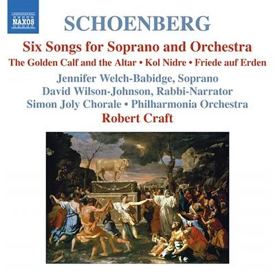 SCHOENBERG: 6 Orchestral SongsKol NidreFriede auf Erden (Schoenberg, Vol. 7) 專輯 Robert Craft/London Symphony Orchestra/En Shao/Samuel Ramey/David Wilson-Johnson