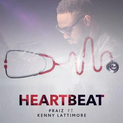 Heart Beat (Remix) [feat. Kenny Lattimore] 專輯 Praiz