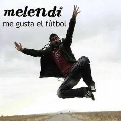 Me Gusta El Fútbol 專輯 Melendi