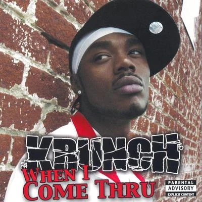 KrunchSkipper When I Come Thru(CD Single)