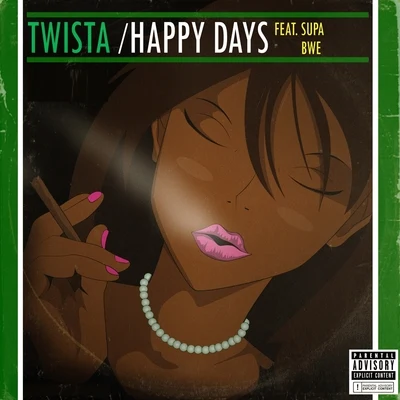 Happy Days (feat. Supa Bwe) 專輯 HC the Chemist/Twista