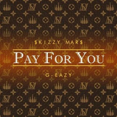 Pay For You 專輯 Skizzy Mars/Marc E. Bassy/Keenan