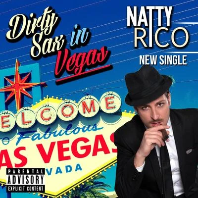 Natty Rico Dirty Sax in Vegas