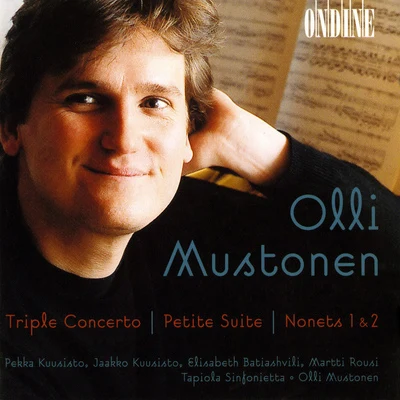 Olli Mustonen Mustonen: Triple Concerto, Petite Suite, Nonets Nos. 1 and 2 & Frogs Dancing On Water Lilies