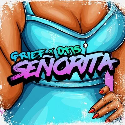 Senorita 专辑 Grief