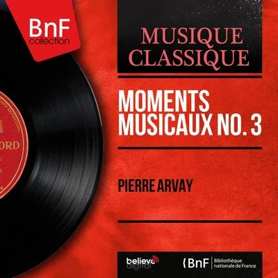 Moments musicaux No. 3 (Stereo Version) 專輯 Steve Gray/Pierre Arvay/Barney Kessel/Massimo Catalano/I Marc 4