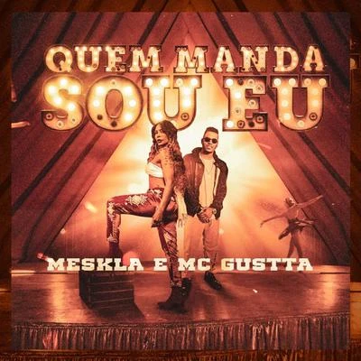 Quem Manda Sou Eu 專輯 MC Gustta