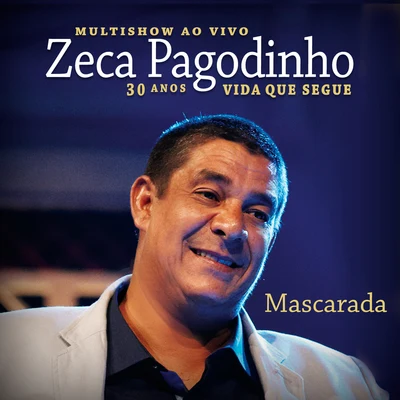 Mascarada 專輯 Zeca Pagodinho/Leci Brandao/Carminho/Fundo de Quintal/Vanessa Da Mata