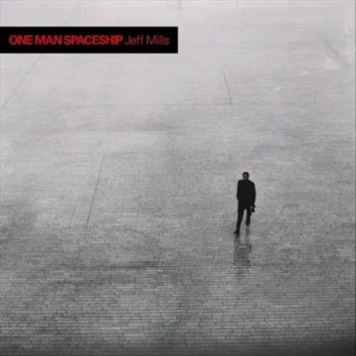 One Man Spaceship 專輯 Jeff Mills