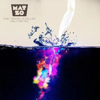 Only For You 專輯 Mat Zo