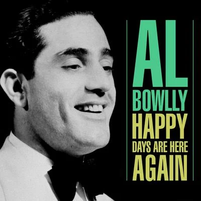 Happy Days Are Here Again 專輯 Ray Noble Orchestra/Al Bowlly