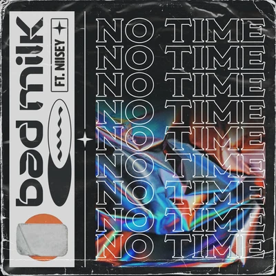 No Time 專輯 Bad Milk