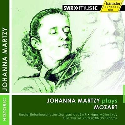 Johanna Martzy Mozart: Violin Concertos Nos. 3 & 4