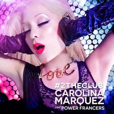 2 the Club 專輯 Carolina Marquez