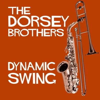 Jimmy DorseyRed Nichols & His Five PenniesAdrian Rollini Dynamic Swing - The Dorsey Bothers