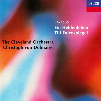 R. Strauss: Ein Heldenleben & Till Eulenspiegels 專輯 The Cleveland Orchestra