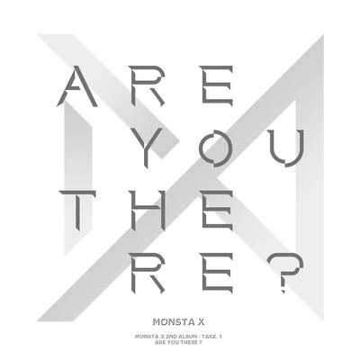 ARE YOU THERE? - The 2nd Album Take.1 專輯 Monsta X