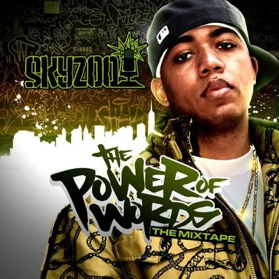 The Power of Words 專輯 Skyzoo/Von pea/Fresh Daily/Homeboy Sandman/P.CASSO