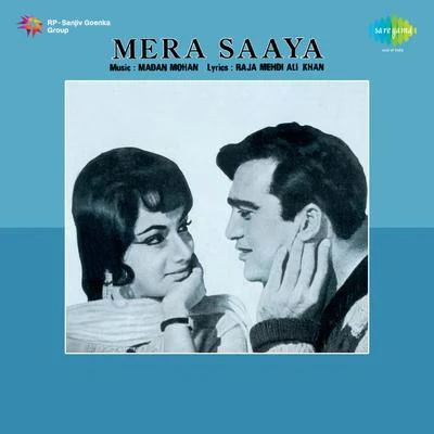 Mera Saaya (Original Motion Picture Soundtrack) 專輯 Madan Mohan