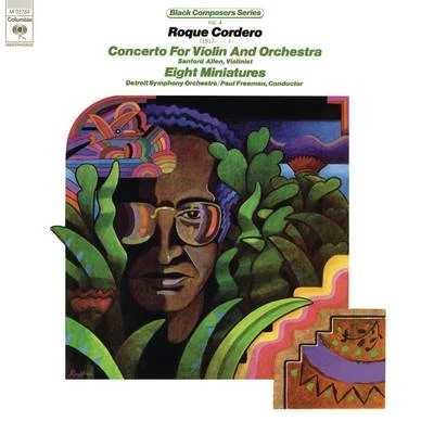 Paul Freeman Black Composer Series, Vol. 4: Roque Cordero (Remastered)