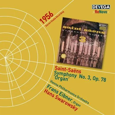 Saint-Saëns: Symphony No. 3, Op. 78 Organ 專輯 The Hamburg Chamber Orchestra/Vienna Philharmusica Orchestra/Adolf Holler/Hans Swarowsky/Hans Jurgen Walther