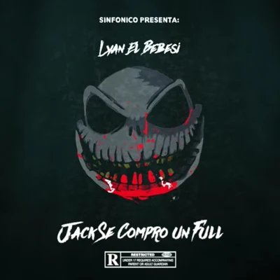 Sinfonico Presenta: Jack Se Compro Un Full (Lyan El Bebesi Remix) 專輯 Lyan/Natty Beat/Cryollo