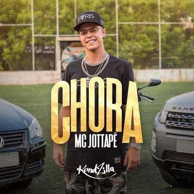 Chora 專輯 MC Jottapê/MC Vinny