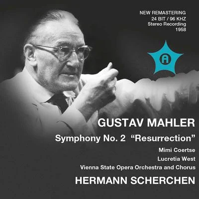 Mahler: Symphony No. 2 in C Minor "Resurrection" 專輯 Vienna State Opera Orchestra/Hermann Scherchen/The Royal Philharmonic Orchestra