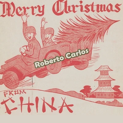 Merry Christmas from China 專輯 Roberto Carlos/Erasmo Carlos/Silvia Machete