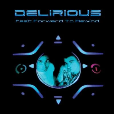 Fast forward to rewind 专辑 Delirious/Astrix