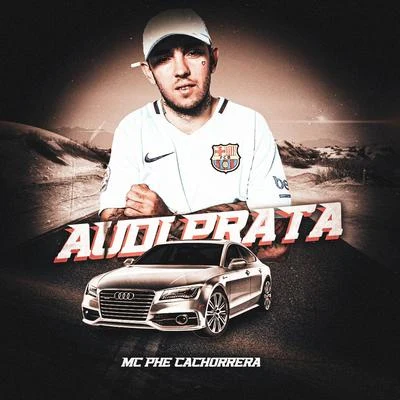 Audi Prata 專輯 Mc Lustosa/Mc Phe Cachorrera