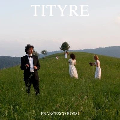 Tityre 專輯 Francesco Rossi/Shorty/Pochill/Federico Scavo/Rivaz